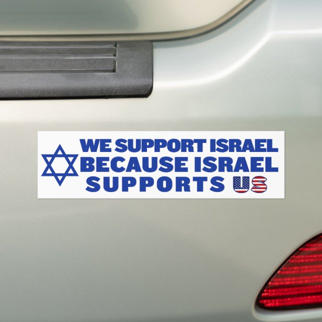 Wir unterstützen Israel, weil Israel Amerika unter Autoaufkleber (Auf Auto)
