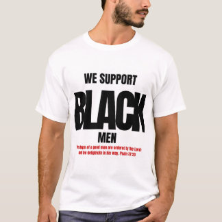 WIR UNTERSTÜTZEN SCHWARZE MÄNNER T-Shirt