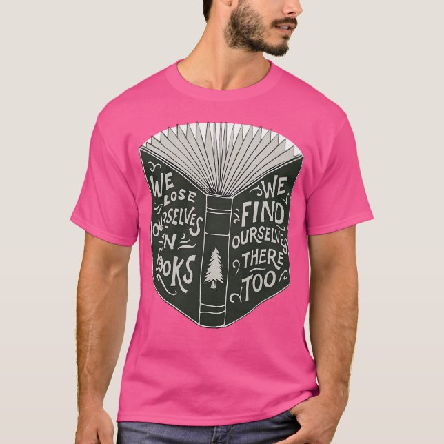 Wir verlieren uns in Büchern T-Shirt (Vorderseite)