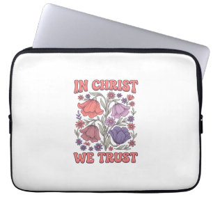 Wir vertrauen auf Christus Florales christliches V Laptopschutzhülle