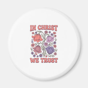 Wir vertrauen auf Christus Florales christliches V Magnet