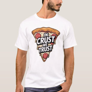 Wir vertrauen auf den Teig - Lustige Zitate für Pi T-Shirt