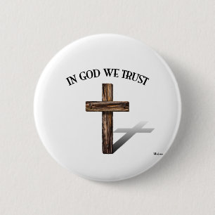 Wir vertrauen auf Gott mit robustem Kreuz Button