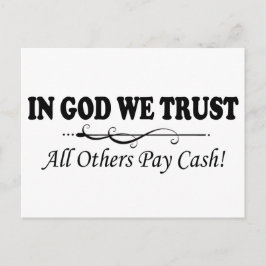 Wir vertrauen Gott, alle anderen zahlen Bargeld Postkarte