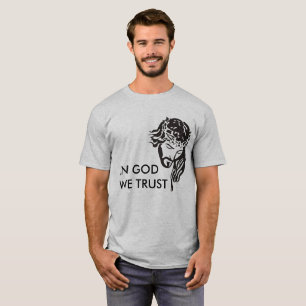 Wir vertrauen Gott T-Shirt