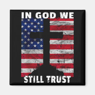 Wir vertrauen immer noch auf Gott Amerikanische Fl Magnet