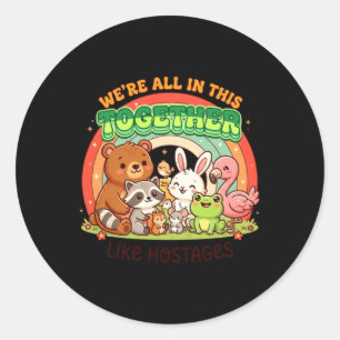 Wir waren alle zusammen lustiger Kawaii-Humor-Zita Runder Aufkleber