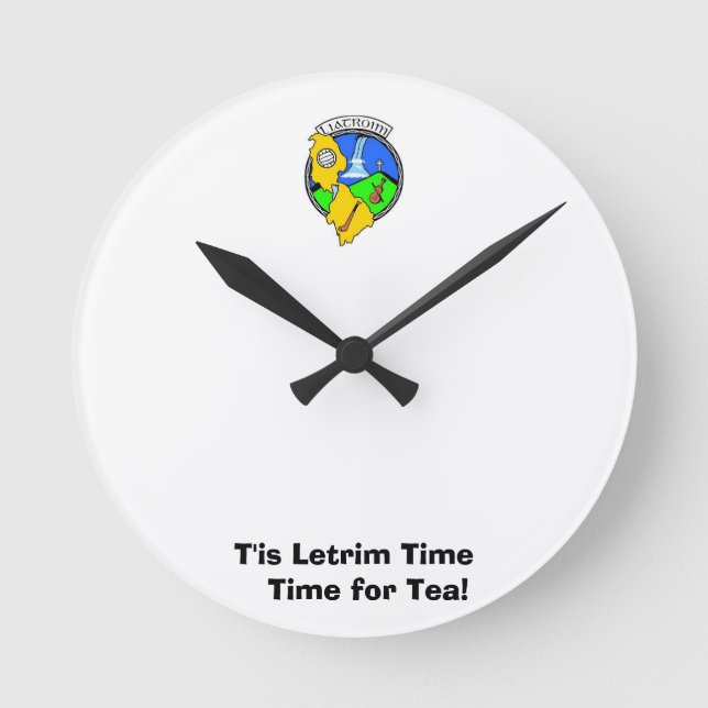 Wir waren auf Leitrim Zeit für eine Cuppa. Runde Wanduhr (Vorderseite)