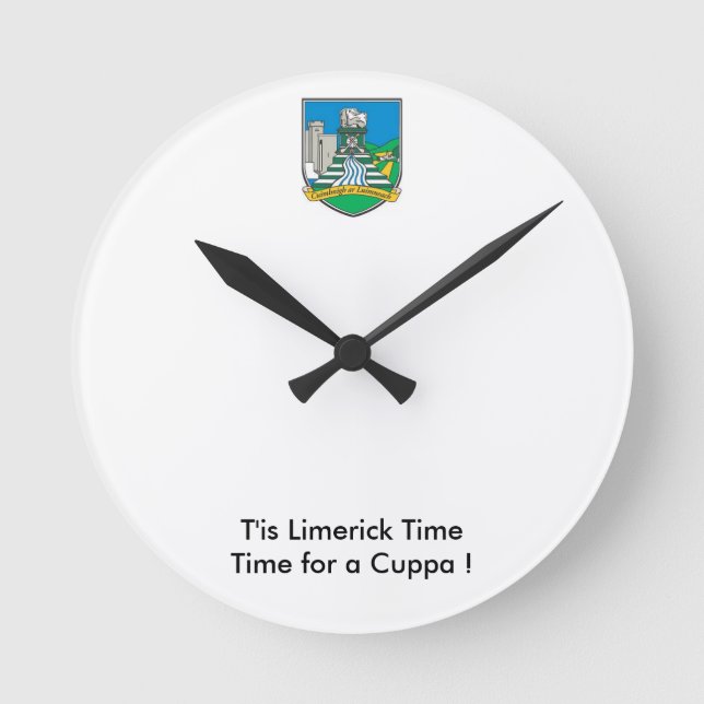 Wir waren auf Limerick Zeit für eine Cuppa. Runde Wanduhr (Vorderseite)