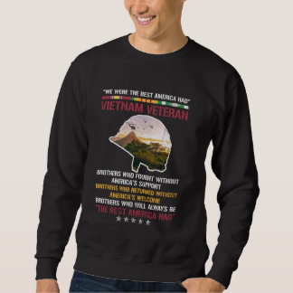 Wir waren das beste Amerika, das den Kriegsvetera  Sweatshirt