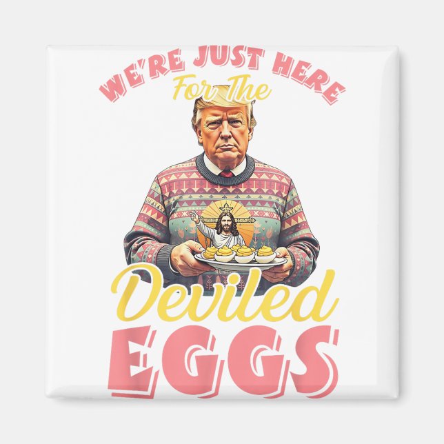 Wir waren gerade hier für die geweihten Eier Funny Magnet (Vorne)
