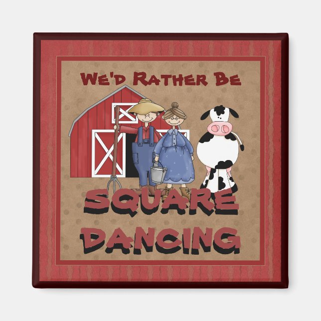 Wir wären lieber Square Dancing Magnet (Vorne)