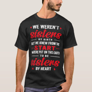 Wir waren nicht die besten Freunde der Geburtsfreu T-Shirt