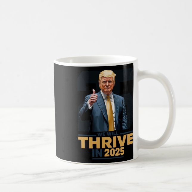 Wir werden 2025 gedeihen! kaffeetasse (Rechts)
