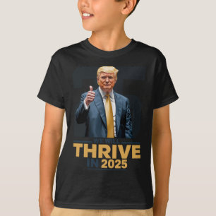Wir werden 2025 gedeihen! T-Shirt