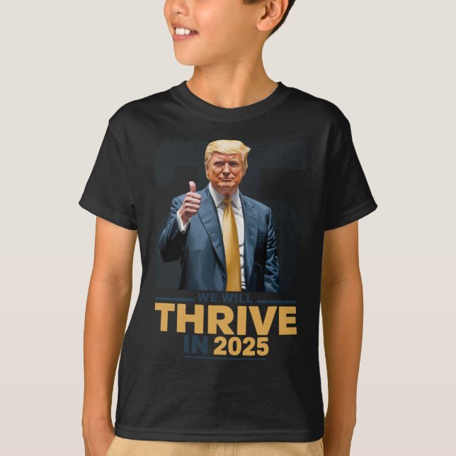 Wir werden 2025 gedeihen! T-Shirt (Vorderseite)