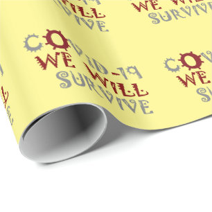 Wir werden COVID-19 überleben – Stärke & Resilienz Geschenkpapier