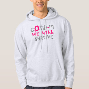 Wir werden COVID-19 überleben – Stärke & Resilienz Hoodie