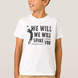 Wir werden dich mit dem Beach Ball Volleyball spie T-Shirt