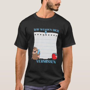 Wir Werden Dich Vermissen Friends Farewell mit Si T-Shirt