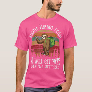 Wir werden dort ankommen, wenn wir dort ankommen T-Shirt