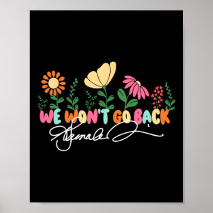Wir werden Kamala Harris 2024 nicht zurückgehen Poster