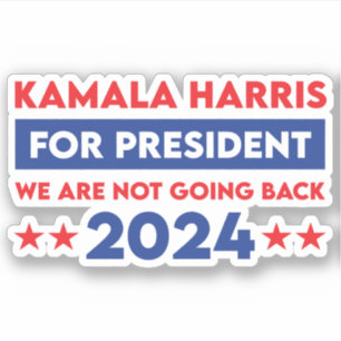 Wir werden Kamala Harris nicht für den Präsidenten Aufkleber