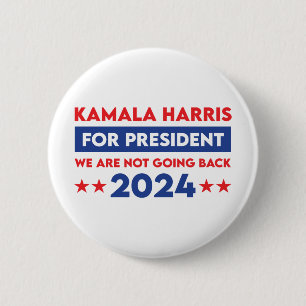 Wir werden Kamala Harris nicht für den Präsidenten Button