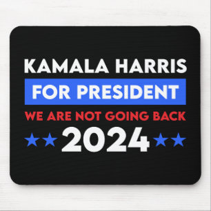 Wir werden Kamala Harris nicht für den Präsidenten Mousepad