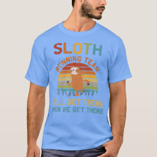 Wir werden lustige Vintage laufende Faultier-Manns T-Shirt