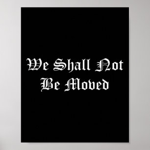 Wir werden nicht bewegt Motivationszitat Vintage Poster