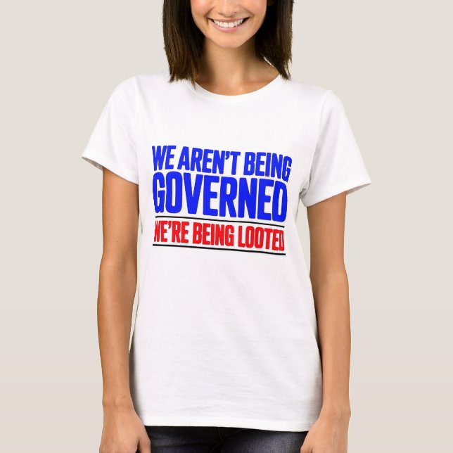 Wir Werden Nicht Regiert T-Shirt (Vorderseite)