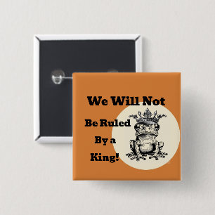 Wir werden nicht von einem King Button regiert