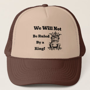 Wir werden nicht von einem King Trucker Hut regier Truckerkappe