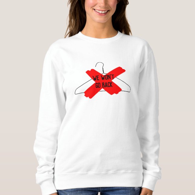 Wir werden nicht zurückgehen (Drahtsänger) Sweatshirt (Vorderseite)