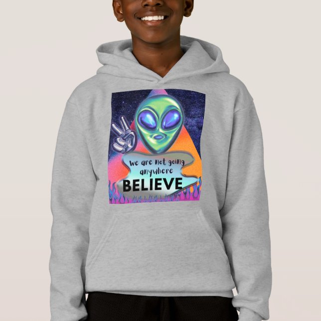 Wir werden nirgendwo glauben hoodie (Vorderseite)