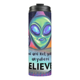 Wir werden nirgendwo glauben thermosbecher