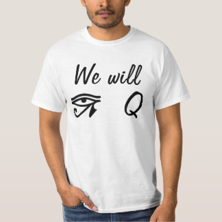 Wir werden Ra-q T-Shirt