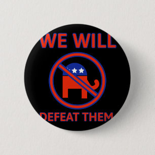 Wir werden sie besiegen. button