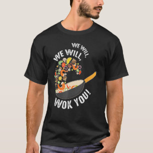 Wir werden Sie verwöhnen Funny Sprichwort Food Puf T-Shirt