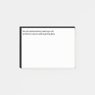 Wir werden weiterhin Sitzungen abhalten, bis wir e Post-it Klebezettel