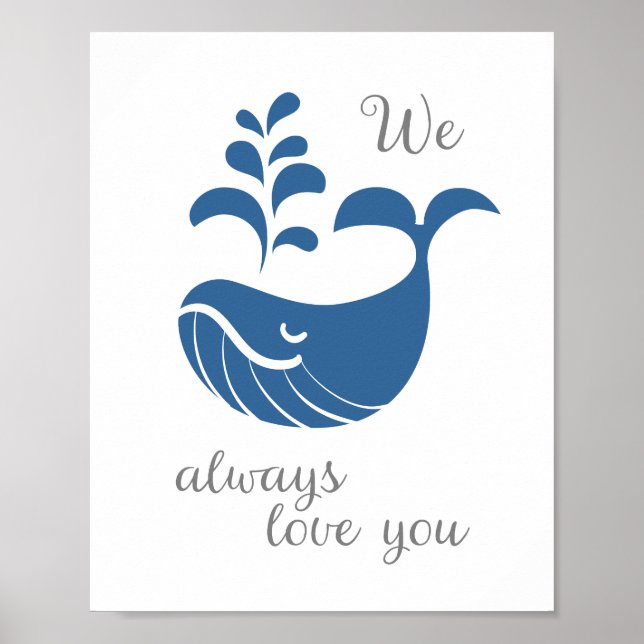 Wir whalen immer Liebe Sie Wall Art Poster (Vorne)
