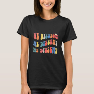 Wir widersprechen Feministische Frauenrechte Wir w T-Shirt