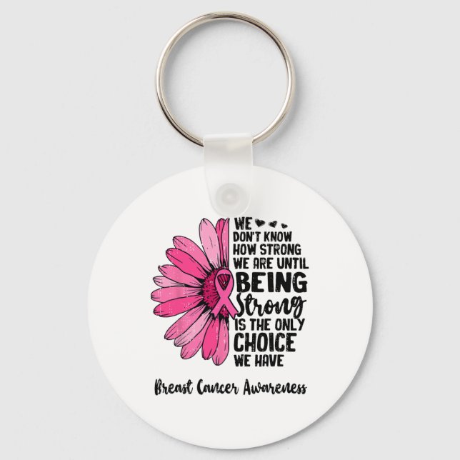 Wir wissen nicht, wie stark wir bis zum Stillstand Schlüsselanhänger (Vorderseite)