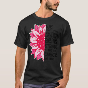 Wir wissen nicht, wie stark wir sind 6 T-Shirt
