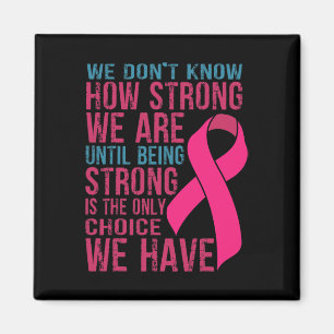 Wir wissen nicht, wie stark wir sind magnet