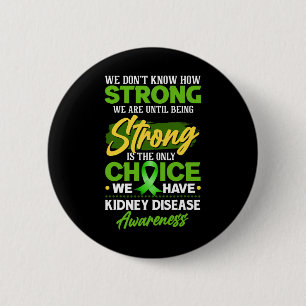 Wir wissen nicht, wie stark wir sind - Nierenerkra Button