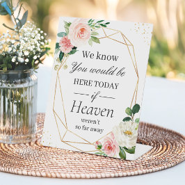 Wir wissen, Sie wären hier Gold Frame Blush Floral Sockelschild