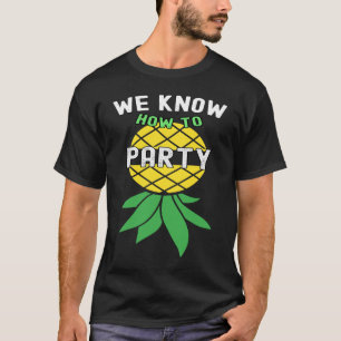 Wir wissen, wie man Swinger auf den Kopf in die An T-Shirt