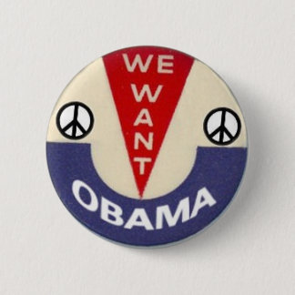 Wir wollen Obama-FriedensButton Button
